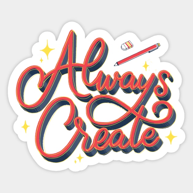 Always Create Lettering Sticker by Kangkorniks